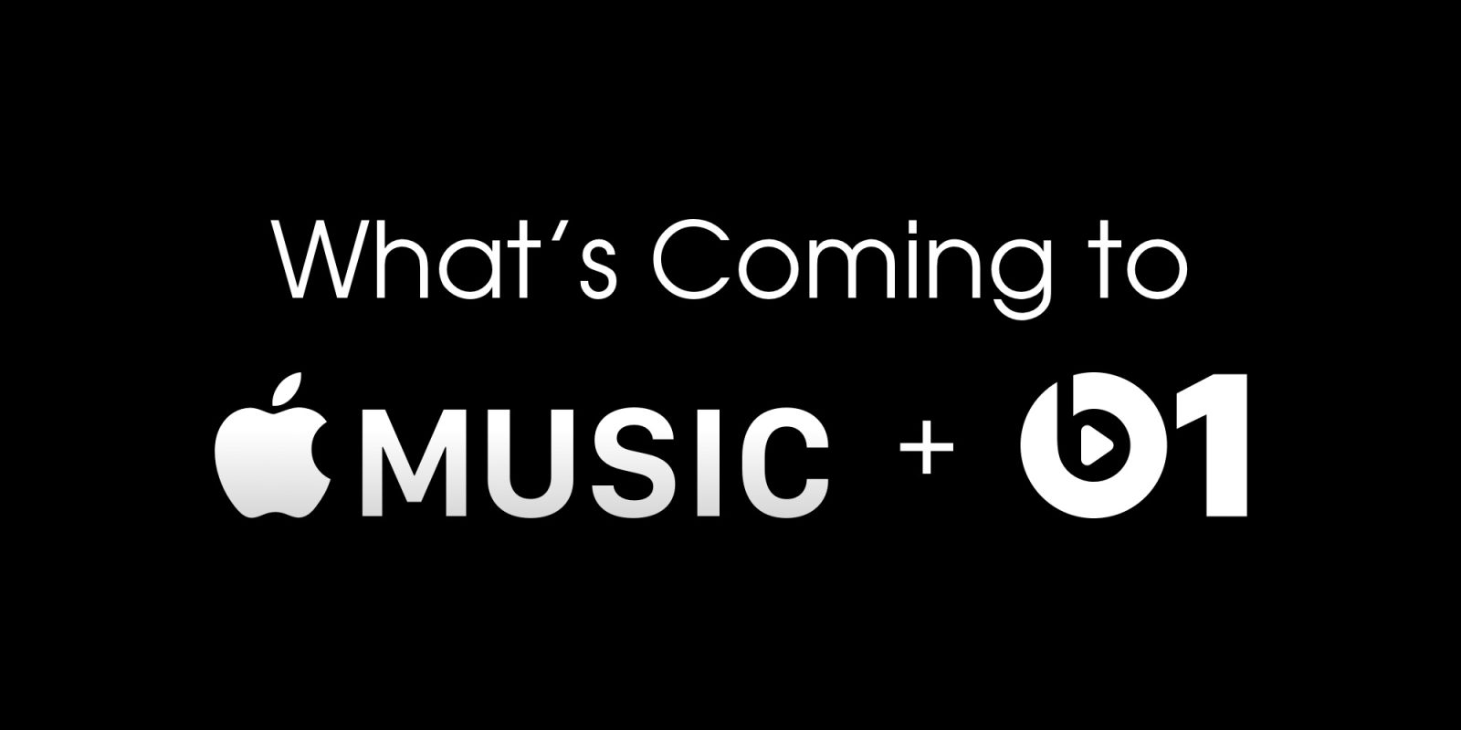What's Coming to Apple Music and Beats 1