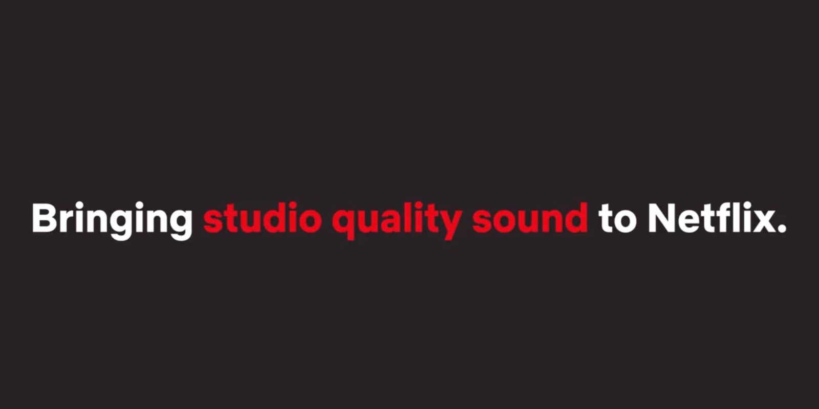 netflix audio quality