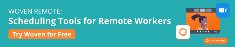 Woven Remote Scheduling