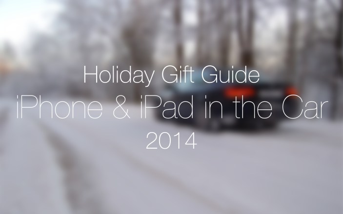 holiday gift guide iPhone and iPad in the car